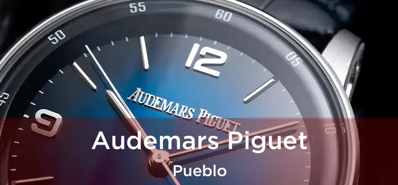 Audemars Piguet Pueblo