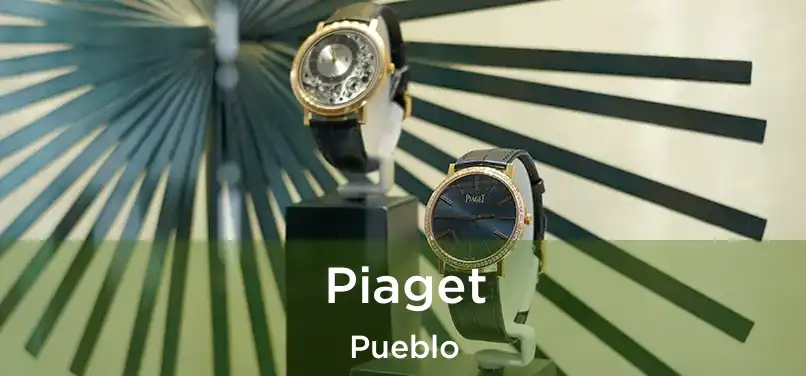 Piaget Pueblo